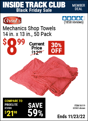 Inside Track Club members can buy the GRANT'S Mechanic's Shop Towels 14 in. x 13 in. 50 Pk. (Item 63365/56119) for $8.99, valid through 11/23/2022.