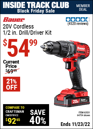 Inside Track Club members can buy the BAUER 20V Hypermax Lithium 1/2 In. Drill/Driver Kit (Item 63531/63531) for $54.99, valid through 11/23/2022.
