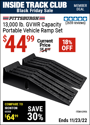 Inside Track Club members can buy the PITTSBURGH AUTOMOTIVE 13000 Lb. Portable Vehicle Ramp Set (Item 63956) for $44.99, valid through 11/23/2022.