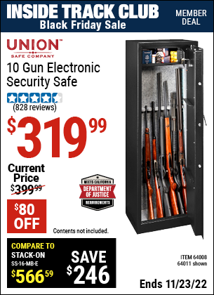 Inside Track Club members can buy the UNION SAFE COMPANY 10 Gun Electronic Security Safe (Item 64011/64008) for $319.99, valid through 11/23/2022.