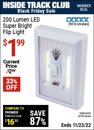 Inside Track Club members can buy the 200 Lumen LED Super Bright Flip Light (Item 64723/63922) for $1.99, valid through 11/23/2022.