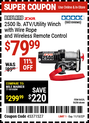 Buy the BADLAND 2500 Lb. ATV/Utility Electric Winch With Wireless Remote Control (Item 56258/56529) for $79.99, valid through 11/13/22.