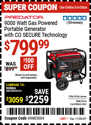 Buy the PREDATOR 9000 Watt Gas Powered Portable Generator with CO SECURE Technology (Item 59206/59134) for $799.99, valid through 11/20/2022.