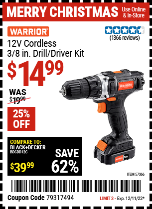 Buy the WARRIOR 12v Lithium-Ion 3/8 In. Cordless Drill/Driver (Item 57366) for $14.99, valid through 12/11/2022.
