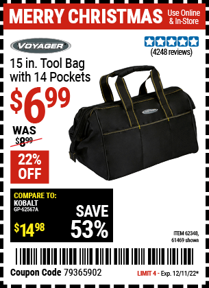 Buy the VOYAGER 15 in. Tool Bag with 14 Pockets (Item 61469/62348) for $6.99, valid through 12/11/2022.