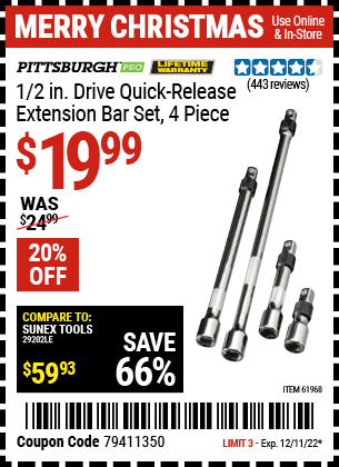 Buy the PITTSBURGH 1/2 in. Drive Quick-Release Extension Bar Set 4 Pc. (Item 61968) for $19.99, valid through 12/11/2022.