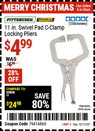 Buy the PITTSBURGH 11 in. Swivel Pad Locking Pliers (Item 39535/60820) for $4.99, valid through 12/11/2022.