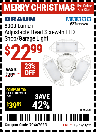 Buy the BRAUN 8000 Lumen Adjustable Head Screw-In Shop Light (Item 57640) for $22.99, valid through 12/11/2022.