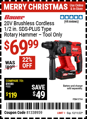 Buy the BAUER 20v Brushless Cordless 1/2 in. SDS Plus-Type Rotary Hammer (Item 57744) for $579.99, valid through 12/11/22.