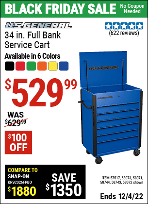 Buy the U.S. GENERAL 34 in. Full Bank Service Cart (Item 58072/57517/58071/58073/58743/58744) for $529.99, valid through 12/4/2022.