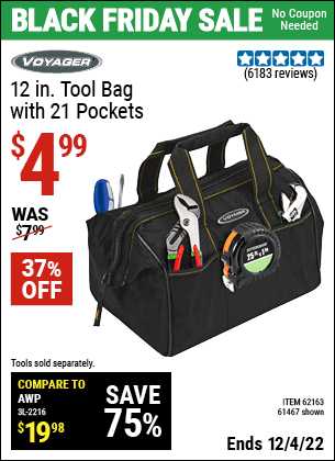 Buy the VOYAGER 12 in. Tool Bag with 21 Pockets (Item 61467/62163) for $4.99, valid through 12/4/2022.