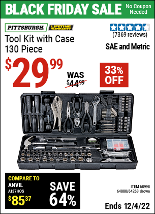 Buy the PITTSBURGH 130 Pc Tool Kit With Case (Item 63248/68998/64080) for $29.99, valid through 12/4/2022.