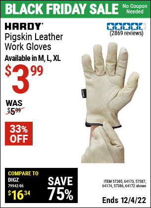 Buy the HARDY Pigskin Leather Work Gloves Large (Item 64172/57385/64173/57387/64174/57386) for $3.99, valid through 12/4/2022.