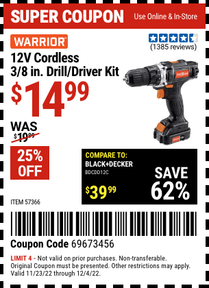 Buy the WARRIOR 12v Lithium-Ion 3/8 In. Cordless Drill/Driver (Item 57366) for $14.99, valid through 12/4/2022.