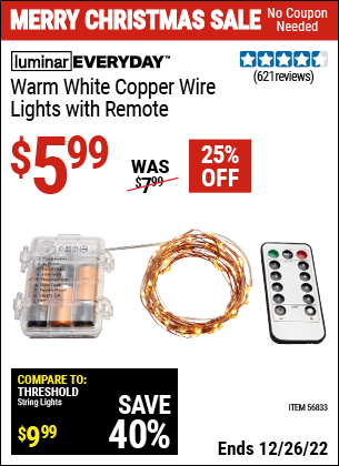Buy the LUMINAR EVERYDAY Warm White Copper Wire Lights With Remote (Item 56833) for $5.99, valid through 12/26/2022.