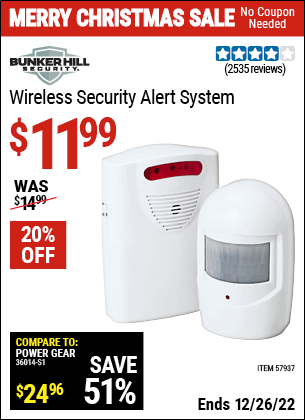 Buy the BUNKER HILL SECURITY Wireless Security Alert System (Item 57937) for $11.99, valid through 12/26/2022.