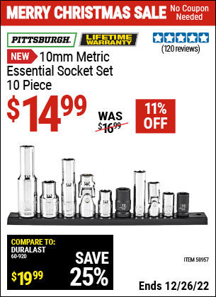 Buy the PITTSBURGH 10mm Metric Essential Socket Set (Item 58957) for $14.99, valid through 12/26/2022.