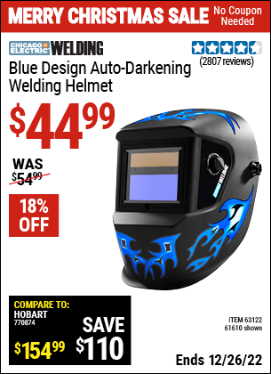 Buy the CHICAGO ELECTRIC Blue Design Auto Darkening Welding Helmet (Item 61610/63122) for $44.99, valid through 12/26/2022.
