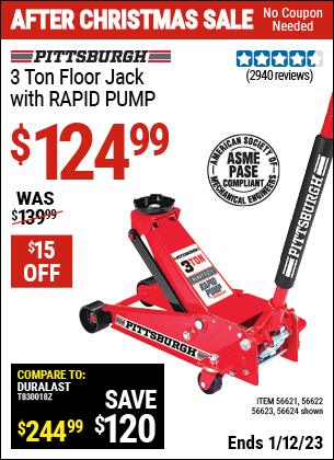 Buy the PITTSBURGH AUTOMOTIVE 3 Ton Steel Heavy Duty Floor Jack With Rapid Pump (Item 56624/56621/56622/56623) for $124.99, valid through 1/12/2023.