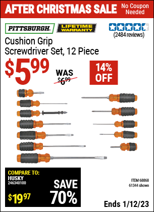 Buy the PITTSBURGH Cushion Grip Screwdriver Set 12 Pc. (Item 61344/68868) for $5.99, valid through 1/12/2023.