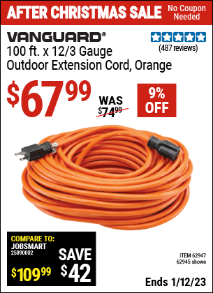 Buy the VANGUARD 100 ft. x 12 Gauge Outdoor Extension Cord (Item 62945/62947) for $67.99, valid through 1/12/2023.