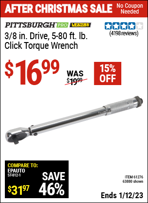 Buy the PITTSBURGH 3/8 in. Drive Click Type Torque Wrench (Item 63880/61276) for $16.99, valid through 1/12/2023.