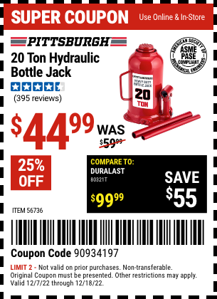 Buy the PITTSBURGH 20 Ton Hydraulic Bottle Jack (Item 56736) for $44.99, valid through 12/18/2022.