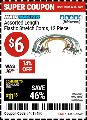 Buy the HAUL-MASTER Assorted Length Elastic Stretch Cords 12 Pc. (Item 56890/46682/60534/61938) for $6, valid through 1/22/2023.