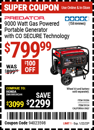 Buy the PREDATOR 9000 Watt Gas Powered Portable Generator with CO SECURE Technology (Item 59134/59206) for $799.99, valid through 1/22/2023.