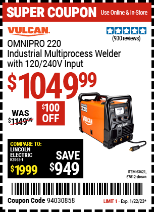 Buy the VULCAN OmniPro 220 Industrial Multiprocess Welder With 120/240 Volt Input (Item 57812/63621) for $1049.99, valid through 1/22/2023.
