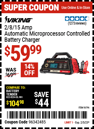 Buy the VIKING 2/8/15 Amp Automatic Microprocessor Controlled Battery Charger (Item 56796) for $59.99, valid through 2/5/2023.