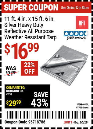 Buy the HFT 11 ft. 4 in. x 15 ft. 6 in. Silver/Heavy Duty Reflective All Purpose/Weather Resistant Tarp (Item 67703) for $16.99, valid through 2/5/2023.