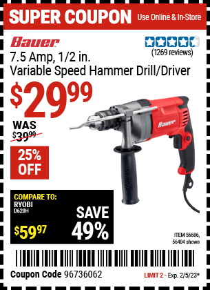 Buy the BAUER 1/2 In. 7.5 A Heavy Duty Variable Speed Reversible Hammer Drill (Item 56404/56686) for $29.99, valid through 2/5/2023.