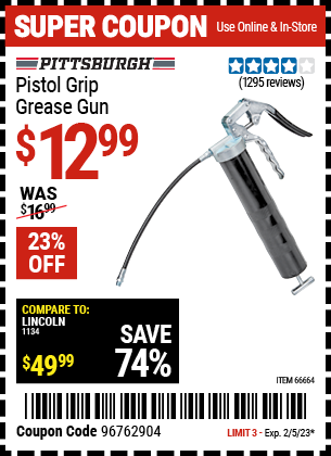 Buy the PITTSBURGH AUTOMOTIVE Pistol Grip Grease Gun (Item 66664) for $12.99, valid through 2/5/2023.