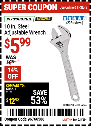 Buy the PITTSBURGH 10 in. Steel Adjustable Wrench (Item 65801/63718) for $5.99, valid through 2/5/2023.