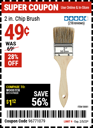 Buy the 2 in. Chip Brush (Item 58081) for $0.49, valid through 2/5/2023.