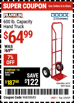 Buy the FRANKLIN 600 lb. Capacity Hand Truck (Item 58291/62775/95061) for $64.99, valid through 2/5/2023.
