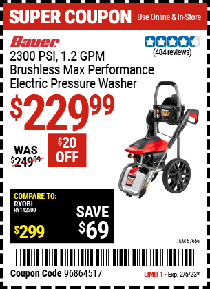 Buy the BAUER 2300 PSI 1.2 GPM Brushless Max Performance Electric Pressure Washer (Item 57656) for $229.99, valid through 2/5/2023.