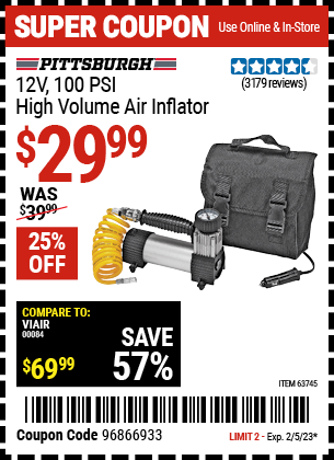 Buy the PITTSBURGH AUTOMOTIVE 12V 100 PSI High Volume Air Inflator (Item 63745) for $29.99, valid through 2/5/2023.