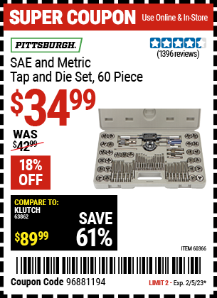 Buy the PITTSBURGH SAE & Metric Tap and Die Set 60 Pc. (Item 60366) for $34.99, valid through 2/5/2023.