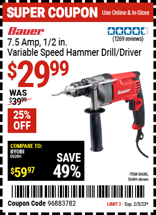 Buy the BAUER 1/2 In. 7.5 A Heavy Duty Variable Speed Reversible Hammer Drill (Item 56404/56686) for $29.99, valid through 2/5/2023.