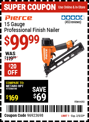 Buy the PIERCE 15 Gauge Professional Finish Nailer (Item 64252) for $99.99, valid through 2/5/2023.