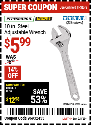 Buy the PITTSBURGH 10 in. Steel Adjustable Wrench (Item 65801/63718) for $5.99, valid through 2/5/2023.