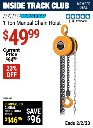 Inside Track Club members can buy the HAUL-MASTER 1 Ton Manual Chain Hoist (Item 00996) for $49.99, valid through 2/2/2023.