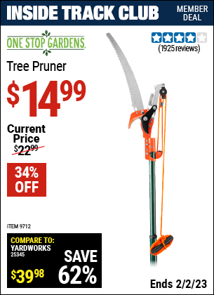 Inside Track Club members can buy the ONE STOP GARDENS Tree Pruner (Item 09712) for $14.99, valid through 2/2/2023.