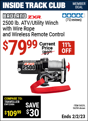 Inside Track Club members can buy the BADLAND 2500 Lb. ATV/Utility Electric Winch With Wireless Remote Control (Item 56258/56529) for $79.99, valid through 2/2/2023.