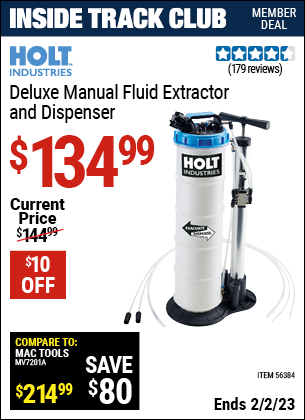 Inside Track Club members can buy the HOLT INDUSTRIES Deluxe Manual Fluid Extractor And Dispenser (Item 56384) for $134.99, valid through 2/2/2023.