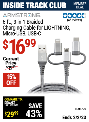 Inside Track Club members can buy the ARMSTRONG 6 ft. 3-In-1 Braided Charging Cable for LIGHTNING (Item 57570) for $16.99, valid through 2/2/2023.