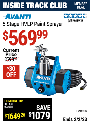 Inside Track Club members can buy the AVANTI 5 Stage HVLP Paint Sprayer (Item 58149) for $569.99, valid through 2/2/2023.
