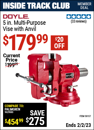 Inside Track Club members can buy the DOYLE 5 in. Multi-Purpose Vise with Anvil (Item 58157) for $179.99, valid through 2/2/2023.